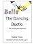 Bella, the Dancing Beetle: ...