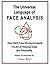 The Universal Language of FACE ANALYSIS: How One's Face Structure Impacts The Art of Personal Dress and Personality