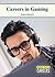 Careers in Gaming (High-Tech Careers)