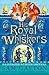 His Royal Whiskers Gayton, ...