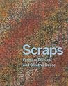 Scraps: Fashion, Textiles, and Creative Reuse: Three Stories of Sustainable Design