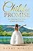 Child of Promise: An Amazing True Story of Faith and Family