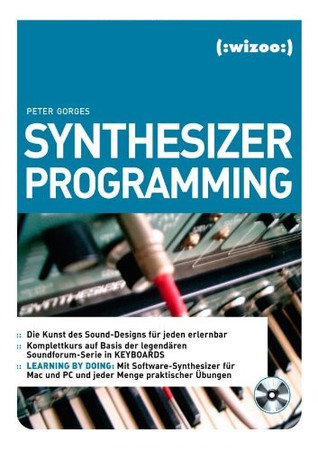 Synthesizer Programming: Die Kunst des Sound-Designs für jeden erlernbar