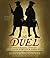 The Duel: The Parallel Lives of Alexander Hamilton and Aaron Burr