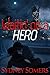 Waitin' on a Hero: A Steamy...