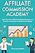 Affiliate Commission Academ...