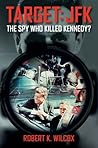 Target JFK: The Spy Who Killed Kennedy?