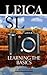 Leica SL: Learning the Basics