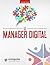 Le manager digital (French Edition)