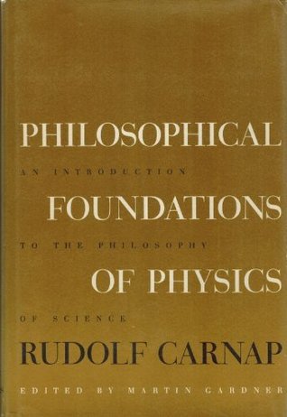 Philosophical Foundations of Physics: An Introduction to the Philosophy of Science (Hardcover)