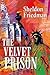The Velvet Prison