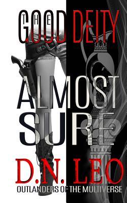 Almost Sure (The Good Deity, #2)