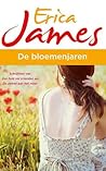 De Bloemenjaren by Erica James De Bloemenjaren by Erica James