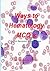 Ways to Hematology MCQ`s: Quick revision before exam 2016 (Ways to Medical MCQ`s)