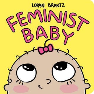 Feminist Baby (Feminist Baby, 4)