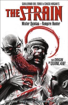 The Strain: Mister Quinlan - Vampire Hunter (Paperback)