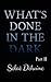 What's Done in the Dark: Season 2