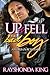 Up & Fell for a Bad Boy by Rayshonda King
