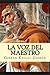 La Voz del Maestro by Kahlil Gibran