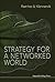 STRATEGY FOR A NETWORKED WORLD