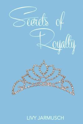 Secrets of Royalty