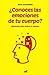 ¿Conoces las emociones de tu cuerpo? / The Mindfulness Habit by Kate Sciandra