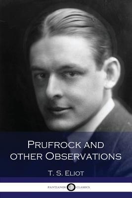 Prufrock and Other Observations