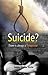 Suicide? There is always a ...