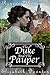 The Duke and The Pauper (Regency Romance)