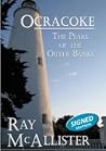 Ocracoke: The Pearl of The Outer Banks Ocracoke: The Pearl of The Outer Banks