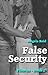 False Security by Angela Reid