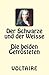 Der Schwarze Und Der Weisse. Die Beiden Getrosteten