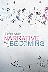 Narrative and Becoming (Plateaus - New Directions in Deleuze Studies)