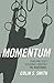 Momentum: Pursuing God's Blessings Through the Beatitudes