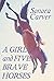 A Girl and Five Brave Horses by Sonora Carver