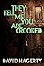 They Tell Me You Are Crooked (Duncan Cochrane Book 2)