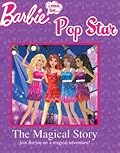 Barbie I Can be a Pop Star the Magical Story