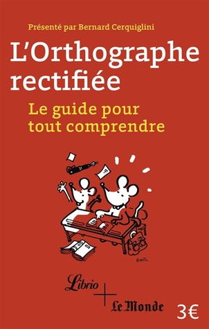 L'Orthographe rectifiée