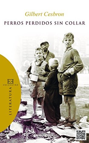 Portada de Perros perdidos sin collar, de Gilbert Cesbron