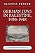 German Jews in Palestine, 1920-1948: Between Dream and Reality
