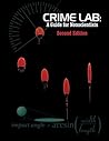 Crime Lab: A Guide for Nonscientists Crime Lab: A Guide for Nonscientists