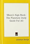 Moon's Sign Book:...
