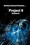 Project 9 Volume 2 Project 9 Volume 2