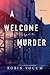A Welcome Murder