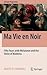 Ma Vie en Noir: Fifty Years with Melatonin and the Stone of Madness (Springer Biographies)