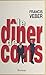 Le dîner de cons by Francis Veber