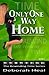 Only One Way Home (Rewinding Time, #2)
