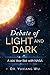 Debate of Light and Dark: A...