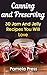 Canning and Preserving: 30 Jam And Jelly Recipes You Will Love: (Home Canning Recipes, Pressure Canning Recipes, How To Store Food And Water)