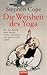 Die Weisheit des Yoga  by Stephen Cope